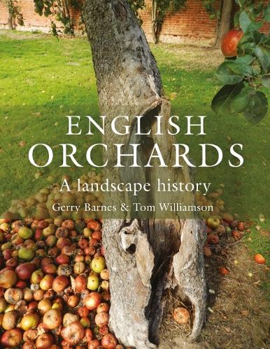 Бумажная книга «English Orchards: A Landscape History», авторов Герри Барнс, Том Уильямсон - фото №1
