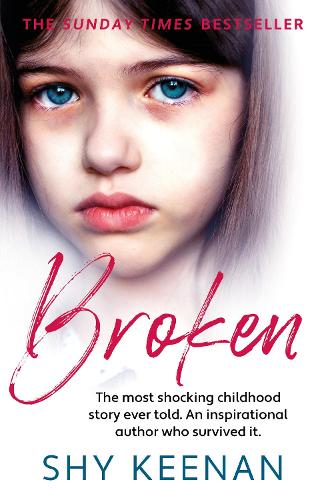 Бумажная книга «Broken: The most shocking childhood story ever told. An inspirational author who survived it.», автор Шай Кинан - фото №1