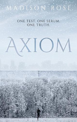 Бумажная книга «Axiom: One test. One serum. One truth.», автор Мэдисон Роуз - фото №1