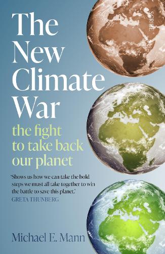 Бумажная книга «The New Climate War: the fight to take back our planet», автор Майкл Э. Манн - фото №1