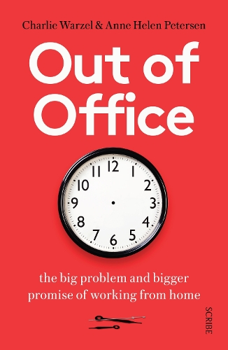 Бумажная книга «Out of Office: the big problem and bigger promise of working from home», авторов Энн Хелен Петерсен, Чарли Уорзел - фото №1
