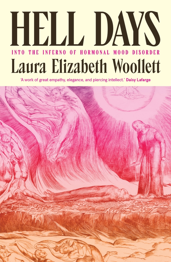 Paper book «Hell Days: Into the Inferno of Hormonal Mood Disorder», author Laura Elizabeth Woollett - фото №1