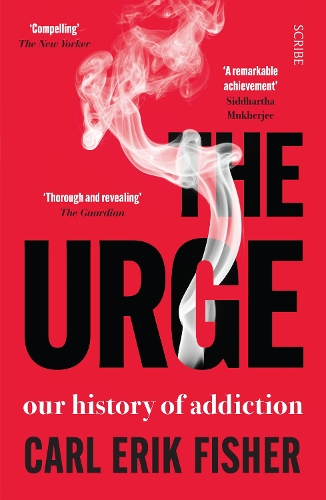 Паперова книга «The Urge: our history of addiction», автор Карл Ерік Фішер - фото №1