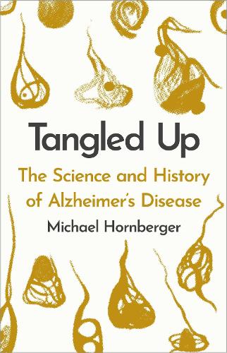 [object Object] «Tangled Up: The History and Science of Alzheimer's Disease», автор Майкл Хорнбергер - фото №1
