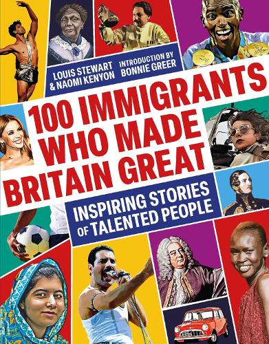 Бумажная книга «100 Immigrants Who Made Britain Great: Inspiring Stories of Talented People», авторов Луис Стюарт, Наоми Кеньон - фото №1