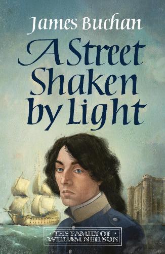 Бумажная книга «A Street Shaken by Light: The Story of William Neilson, Volume I», автор Джеймс Бьюкен - фото №1