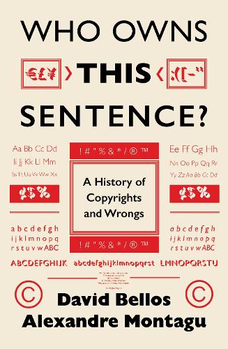 Паперова книга «Who Owns This Sentence?: A History of Copyrights and Wrongs», авторів Александр Монтагу, Девід Беллос - фото №1
