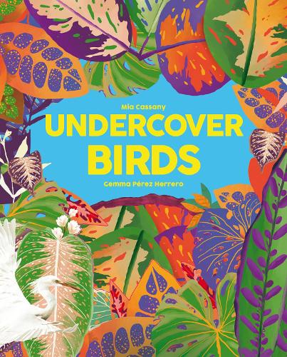 Бумажная книга «Undercover Birds», автор Миа Кассани - фото №1