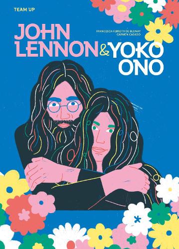 Бумажная книга «Team Up: John Lennon & Yoko Ono», автор Франческа Ферретти де Блонэ - фото №1