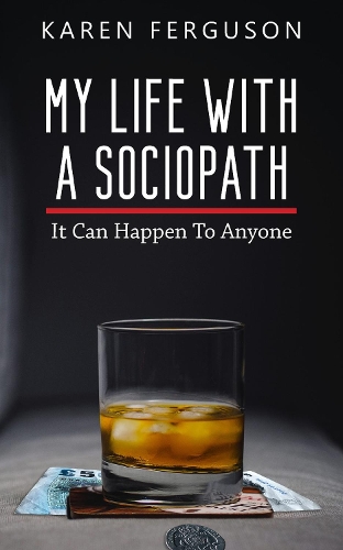 Паперова книга «My Life With A Sociopath: It Can Happen To Anyone», автор Карен Фергюсон - фото №1