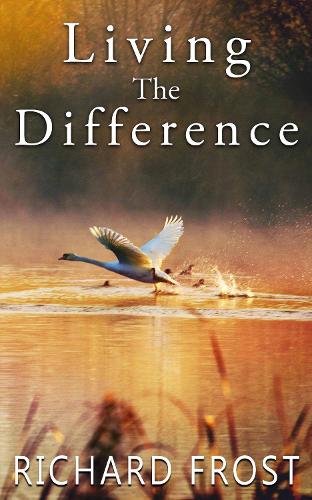 Бумажная книга «Living The Difference», автор Ричард Фрост - фото №1