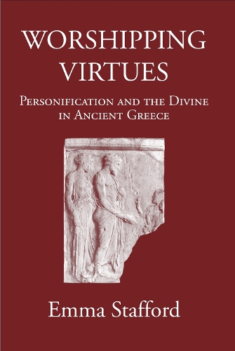 Бумажная книга «Worshipping Virtues: Personification and the Divine in Ancient Greece», автор Эмма Стаффорд - фото №1