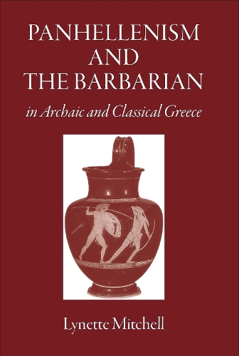 Бумажная книга «Panhellenism and the Barbarian in Archaic and Classical Greece», автор Линетт Митчелл - фото №1