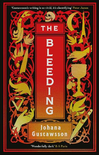 Бумажная книга «The Bleeding: The dazzlingly dark, bewitching gothic thriller that everyone is talking about…», автор Йохана Густавссон - фото №1