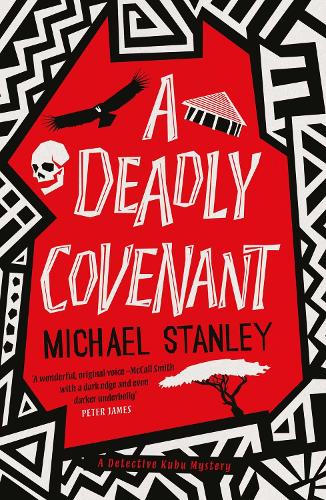Бумажная книга «A Deadly Covenant: The award-winning, international bestselling Detective Kubu series returns with another thrilling, chilling sequel», автор Майкл Стэнли - фото №1