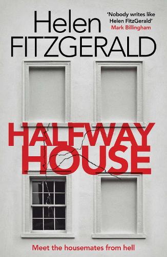 Бумажная книга «Halfway House: The nerve-shatteringly tense, searingly funny new thriller from the author of Netflix hit, THE CRY», автор Хелен Фицджеральд - фото №1