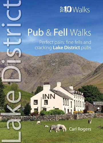 Бумажная книга «Pub and Fell Walks Lake District Top 10: Perfect pairs: fine fells and cracking Lake District pubs», автор Карл Рэнсом Роджерс - фото №1