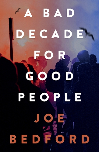 Бумажная книга «A Bad Decade for Good People», автор Джо Бедфорд - фото №1
