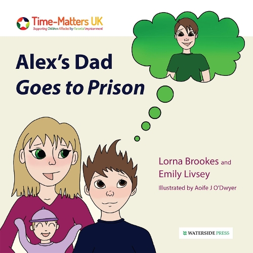 Паперова книга «Alex's Dad Goes to Prison», авторів Емілі Лівсі, Лорна Брукс - фото №1