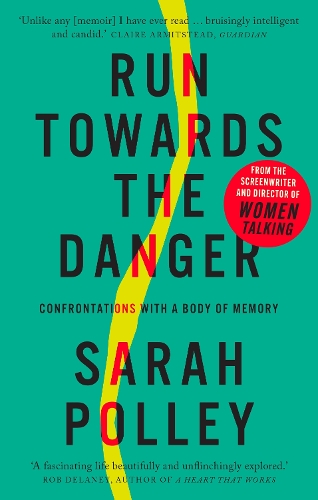 Бумажная книга «Run Towards The Danger: Confrontations with a Body of Memory», автор Сара Полли - фото №1
