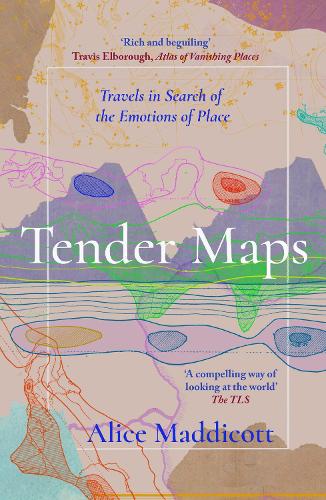 Паперова книга «Tender Maps: Travels in Search of the Emotions of Place» - фото №1