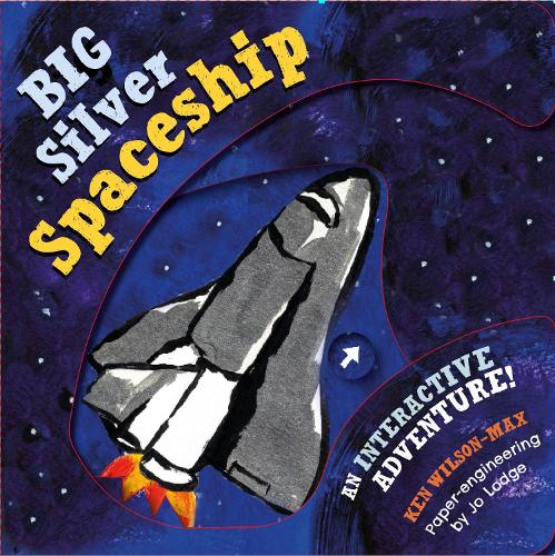 Бумажная книга «The The Big Silver Spaceship», автор Кен Уилсон-Макс - фото №1