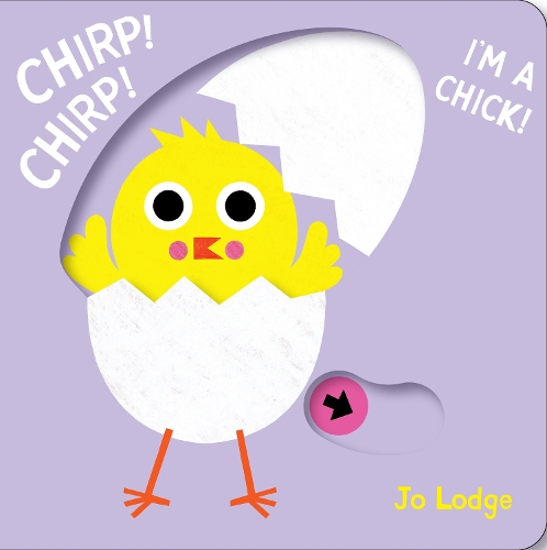Паперова книга «Chirp! Chirp! I'm a Chick!», автор Джо Лодж - фото №1