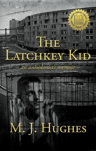 Бумажная книга «The Latchkey Kid: an anhedonist's memoir», автор Майк Хьюз - фото №1