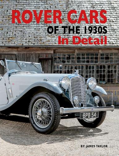 Бумажная книга «Rover Cars of the 1930s In Detail», автор Джеймс Тэйлор - фото №1