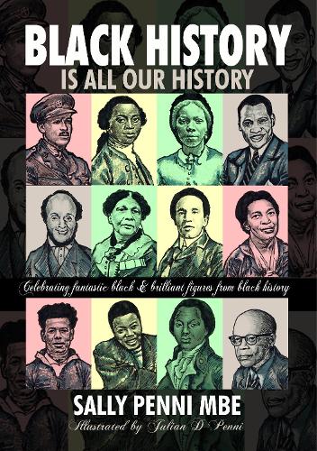 Бумажная книга «Black History is All Our History», автор Салли Пенни - фото №1