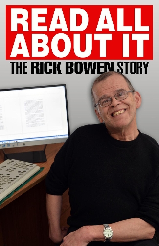Паперова книга «Read all about It: The Rick Bowen Story», автор Рік Боуен - фото №1