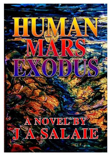 Бумажная книга «Human Mars Exodus», автор Дж. А. Салайе - фото №1
