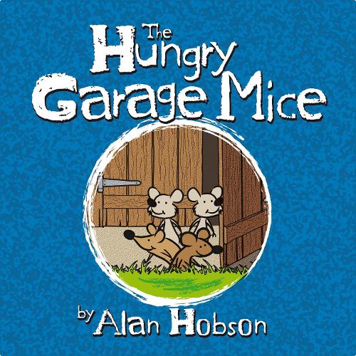 Бумажная книга «The Hungry Garage Mice», автор Алан Хобсон - фото №1