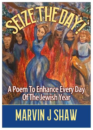 Бумажная книга «Seize the Day:  A Poem to enhance Every Day of the Jewish Year», автор Марвин Дж. Шоу - фото №1