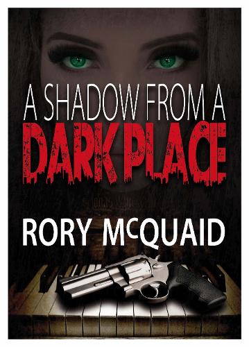Паперова книга «A Shadow from a Dark Place», автор Рорі Маккуейд - фото №1