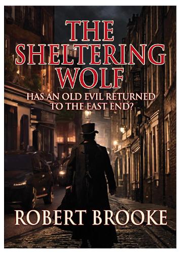 Паперова книга «The Sheltering Wolf : Has an old evil returned to the East End?'», автор Роберт Брук - фото №1