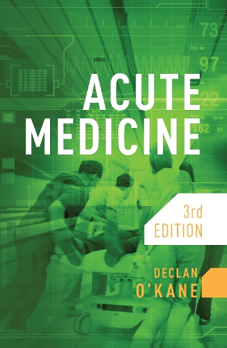 Paper book «Acute Medicine, third edition», author Declan O'Kane - фото №1