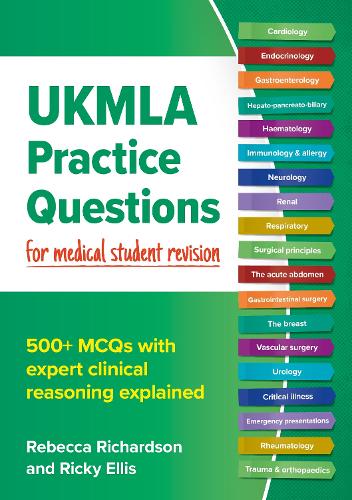 Paper book «UKMLA Practice Questions for medical student revision: 500+ MCQs with expert clinical reasoning explained», authors Rebecca Richardson, Ricky Ellis - фото №1