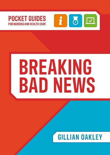 Паперова книга «Breaking Bad News: A Pocket Guide for Nursing and Health Care», автор Джилліан Оуклі - фото №1