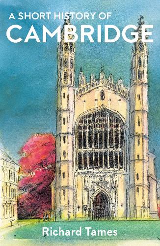 Паперова книга «A Short History of Cambridge», автор Річард Теймс - фото №1