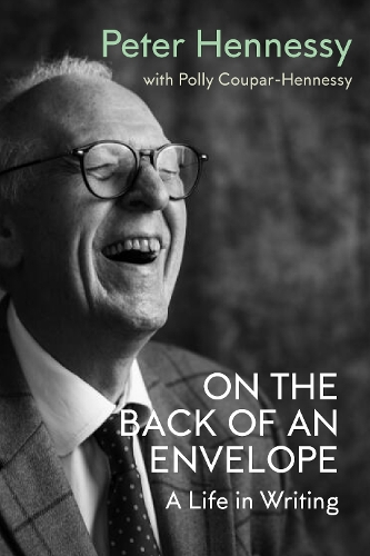 Бумажная книга «On the Back of and Envelope: A Life in Writing», автор Питер Хеннесси - фото №1