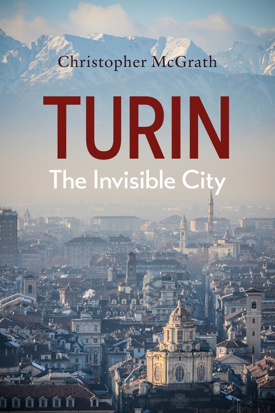 Паперова книга «Turin: The Invisible City», автор Крістофер МакГрат - фото №1