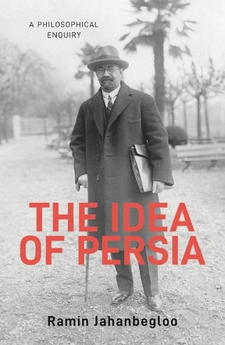 Бумажная книга «The Idea of Persia: A Philosophical Enquiry», автор Рамин Джаханбеглу - фото №1