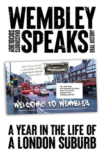 Бумажная книга «Wembley Speaks: What the Nextdoor Neighbours are Saying: a Grassroots Sociology», автор Стивен Геймс - фото №1