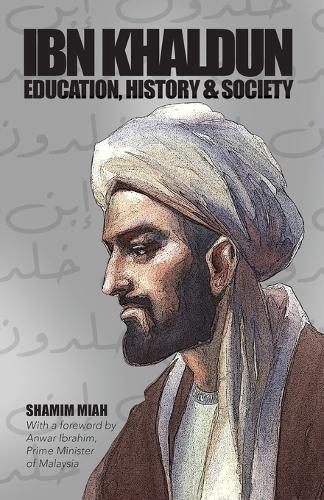 Паперова книга «Ibn Khaldun: Education, History and Society», автор Шаміль Міах - фото №1