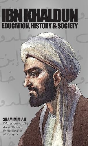 Бумажная книга «Ibn Khaldun: Education, History and Society», автор Шамим Миах - фото №1