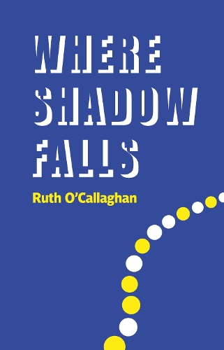 Бумажная книга «Where Shadow Falls», автор Рут О'Каллаган - фото №1
