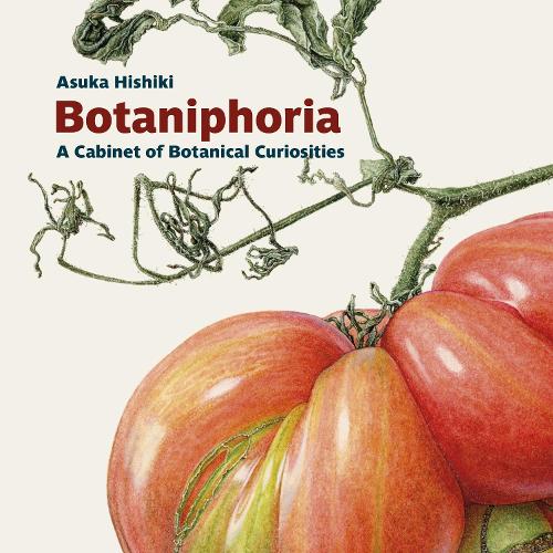 Бумажная книга «Botaniphoria: A Cabinet of Botanical Curiosities», автор Асука Хишики - фото №1