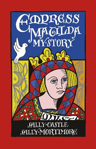 Бумажная книга «Empress Matilda: My Story», автор Салли Мортимор - фото №1