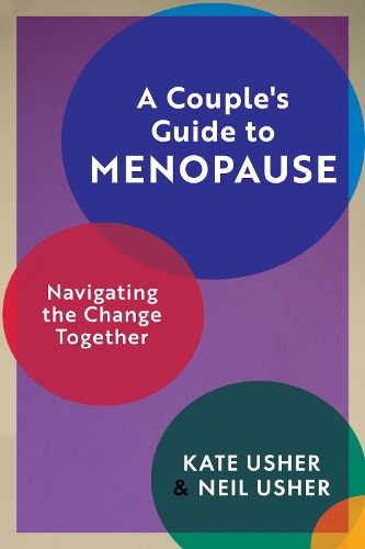 Бумажная книга «A Couple's Guide to Menopause: Navigating the Change Together» - фото №1